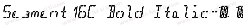 Segment16C Bold Italic字体转换